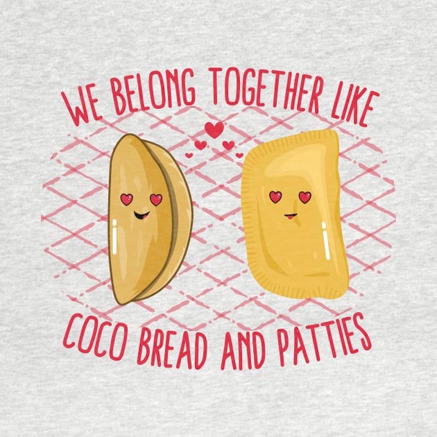 We Belong Together Like Coco Bread and Patties by KawaiinDoodle